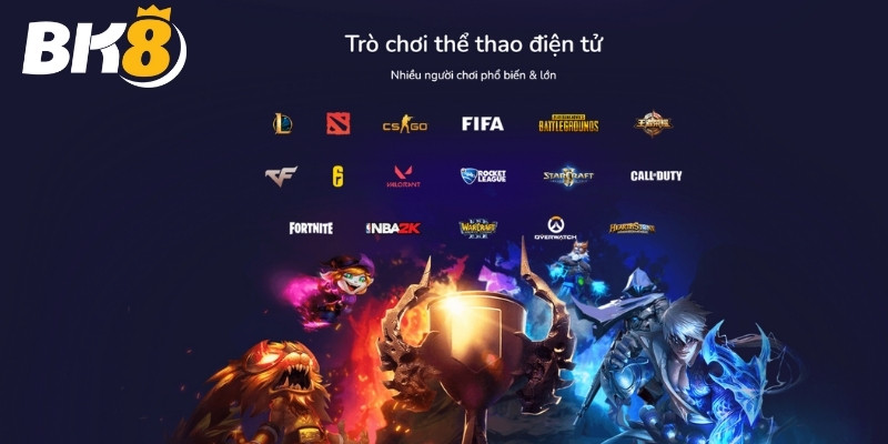 Kinh nghiệm chơi Esport BK8 dành cho tân binh Kinh nghiệm chơi Esport BK8 dành cho tân binh